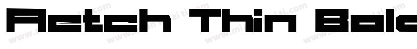 Fletch Thin BoldItalic字体转换